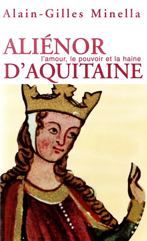 Couverture actuelle de Aliénor d'Aquitaine : L'Amour, le pouvoir et la haine