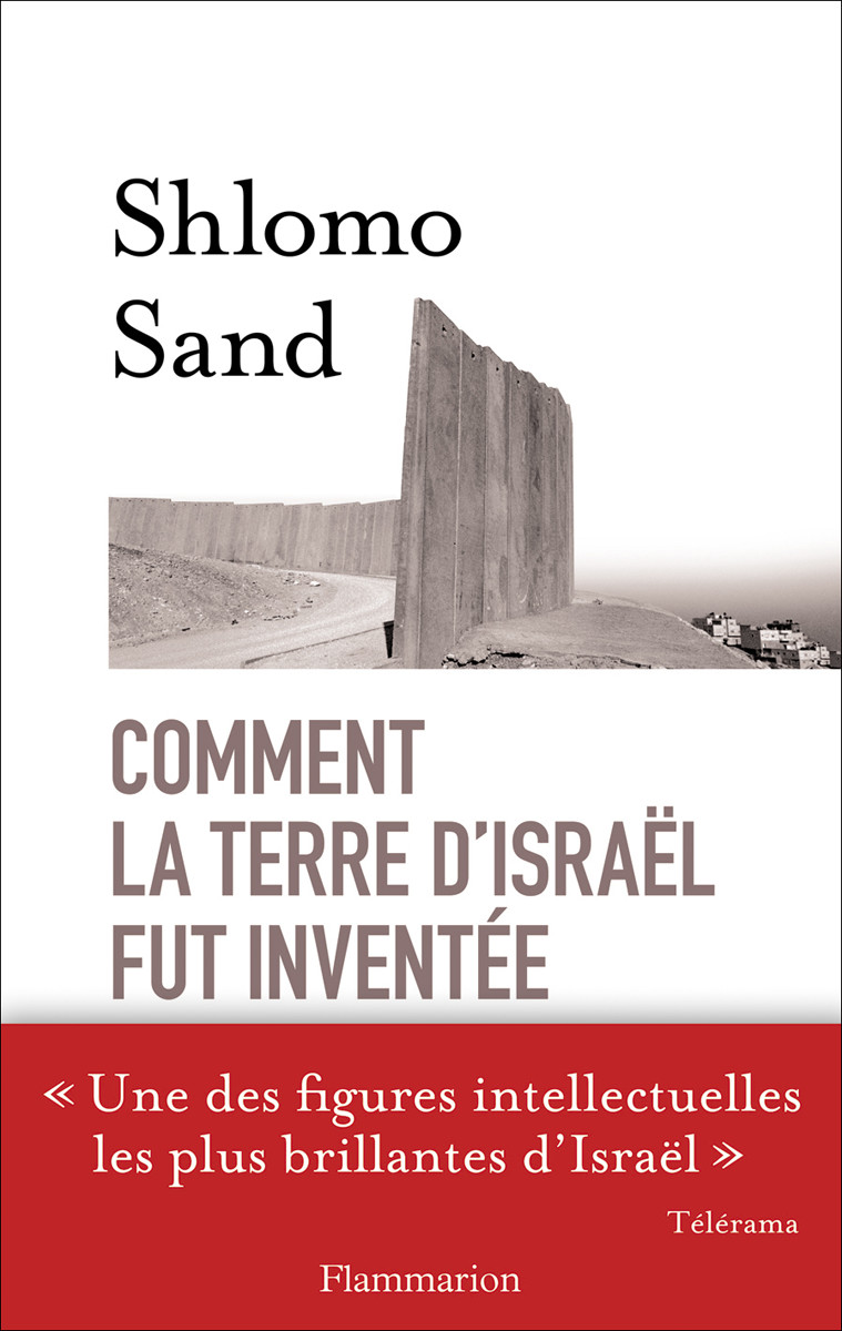 Couverture actuelle de Comment la terre d'Israël fut inventée