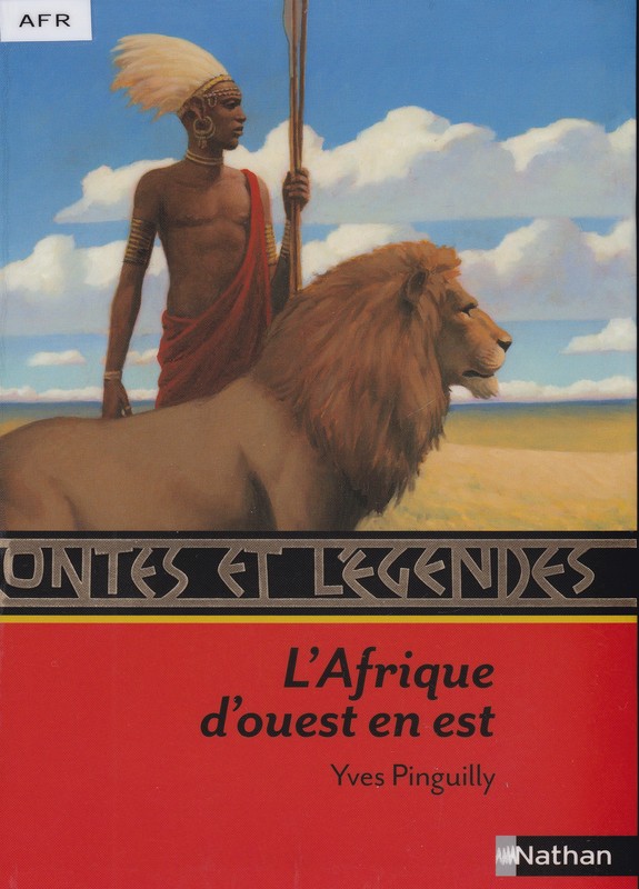 Couverture actuelle de Contes et légendes : L'Afrique d'ouest en est