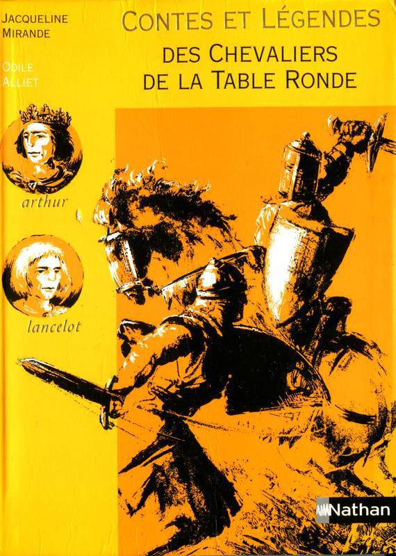 Couverture actuelle de Contes et légendes des Chevaliers de la Table Ronde (version Nathan)