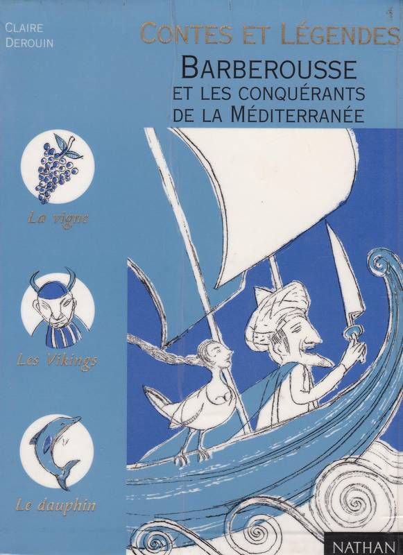 Couverture actuelle de Contes et légendes: Barberousse et les conquérants de la Méditerrannée