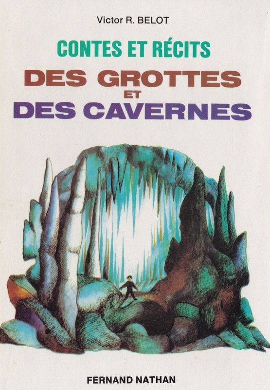 Couverture actuelle de Contes et récits des grottes et des cavernes