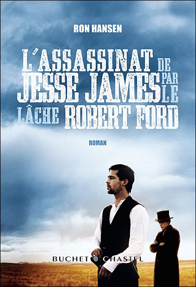Couverture actuelle de L’assassinat de Jesse James par le lâche Robert Ford