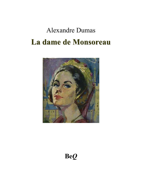 Couverture actuelle de La dame de Monsoreau 3