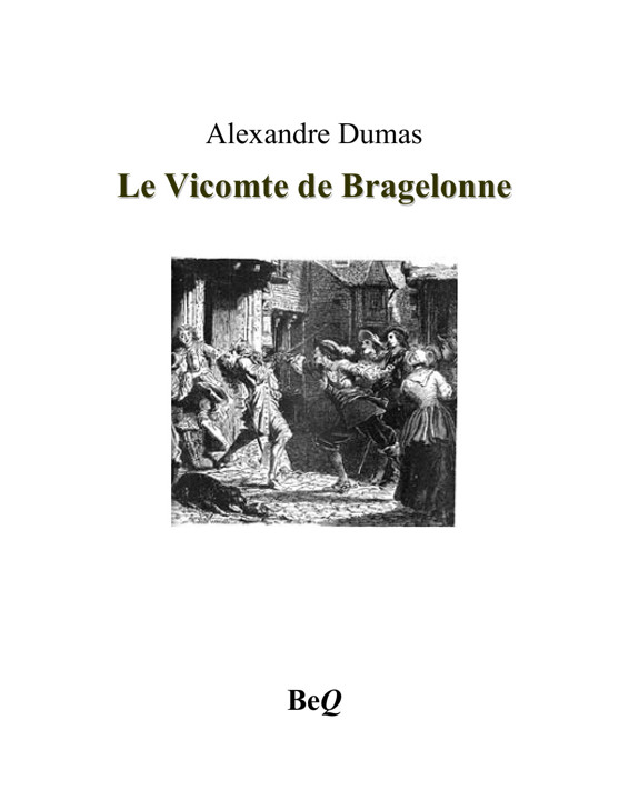 Couverture actuelle de Le Vicomte de Bragelonne 3
