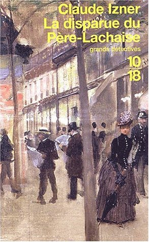 Couverture actuelle de Les Enquêtes de Victor Legris 02- La disparue du Père Lachaise