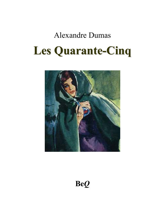 Couverture actuelle de Les Quarante-Cinq I