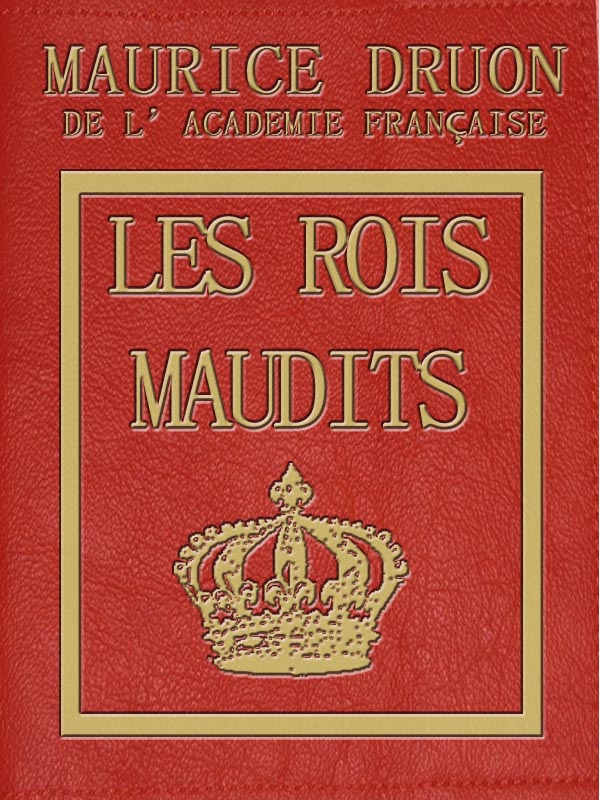 Couverture actuelle de Les Rois Maudits - L'intégrale