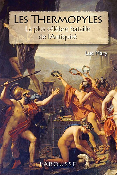 Couverture actuelle de Les Thermopyles - La Plus Celebre Bataille De L'Antiquite