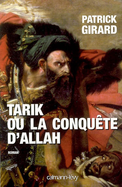 Couverture actuelle de Tarik ou la conquête d'Allah